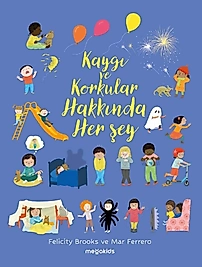 Kaygı Ve Korkular Hakkında Her Şey