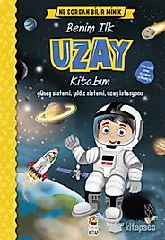 Benim İlk Uzay Kitabım Ne Sorsan Bilir Minik M. Sacide Kafalı Sincap Kitap