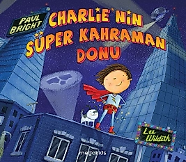 Charlie'nin Süper Kahraman Donu HİKAYE KİTABI